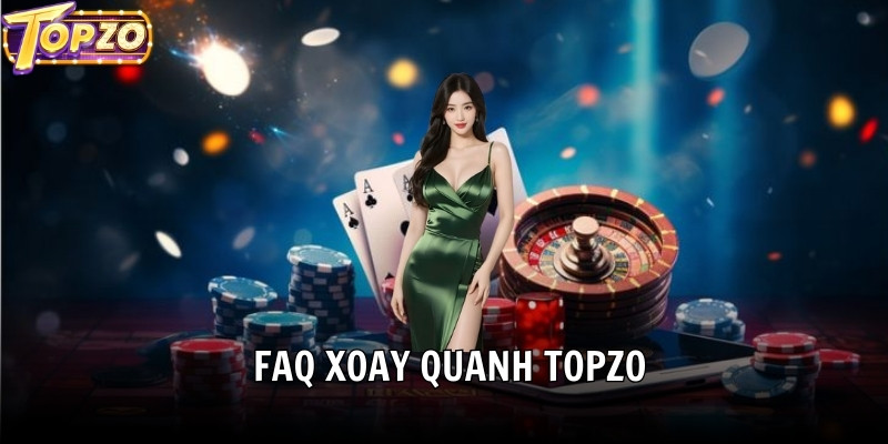 Câu trả lời giúp bạn có thông tin rõ hơn về Topzo